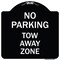 Signmission No Parking Tow Away Zone Heavy-Gauge Aluminum Architectural Sign, 18" x 18", BW-1818-23650 A-DES-BW-1818-23650 - alternate 1